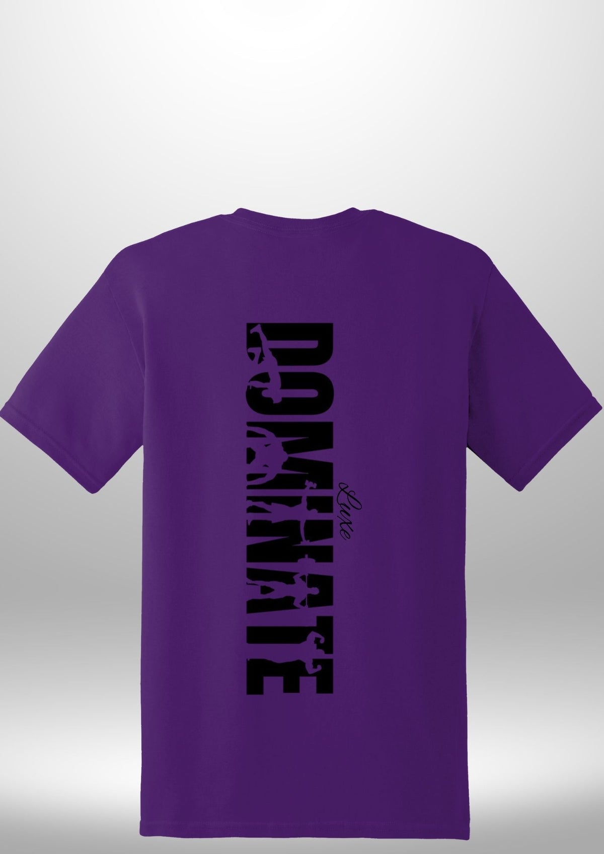 Luxe Custom "DOMINATE" T-Shirt by Luxe Sensational