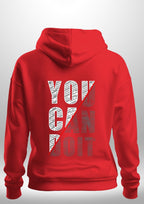 You Can Do It Hoodie by Luxe Custom Designer