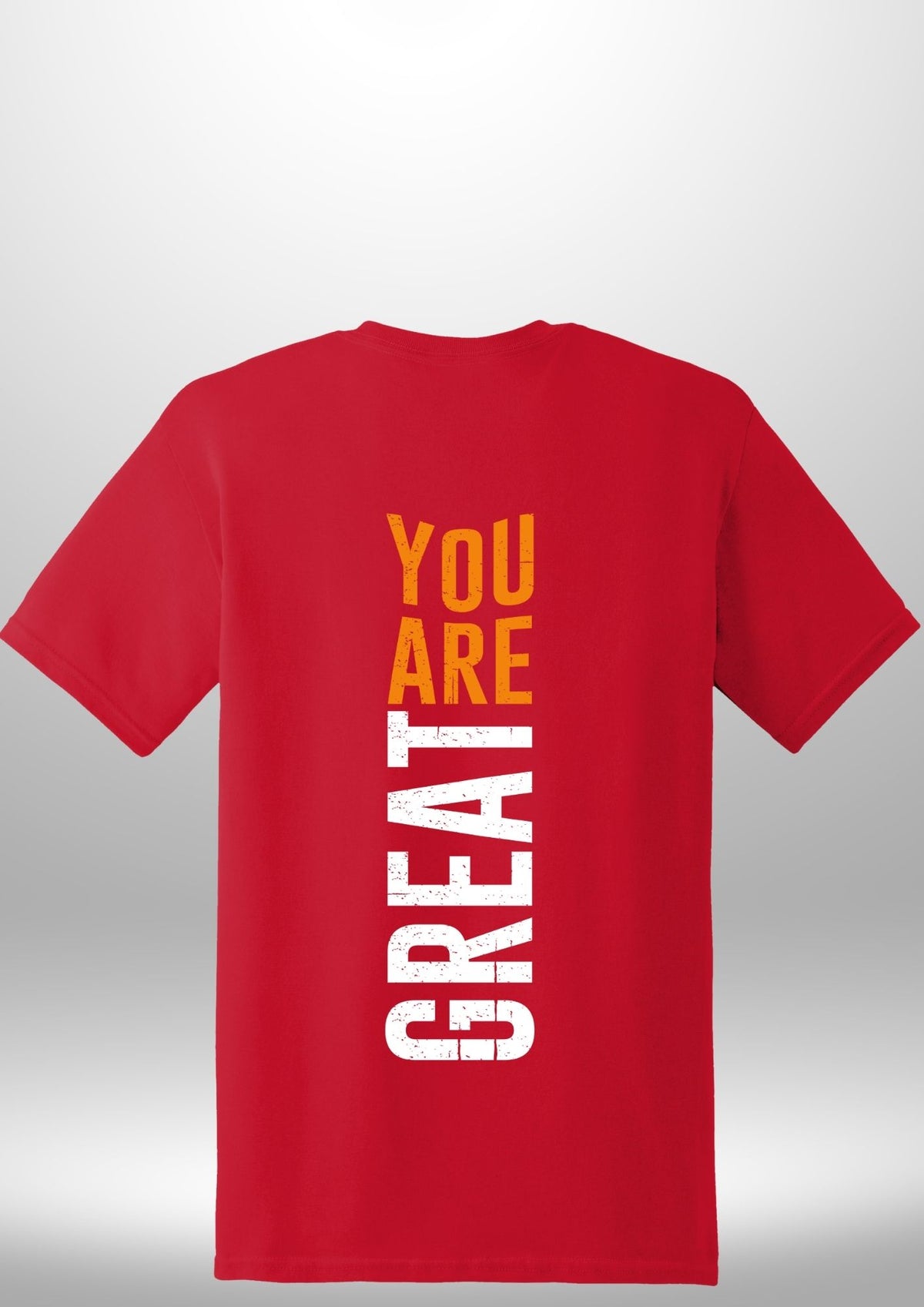 You Are Great T-Shirt by Luxe Sensational