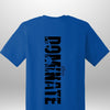 Luxe Custom "DOMINATE" T-Shirt - Luxe Custom Designer