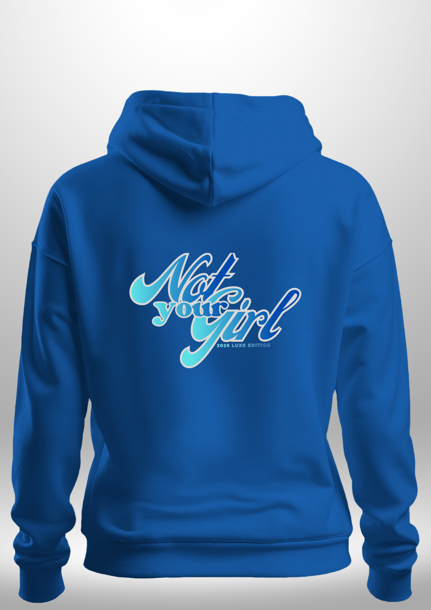 Not Your Girl Hoodie