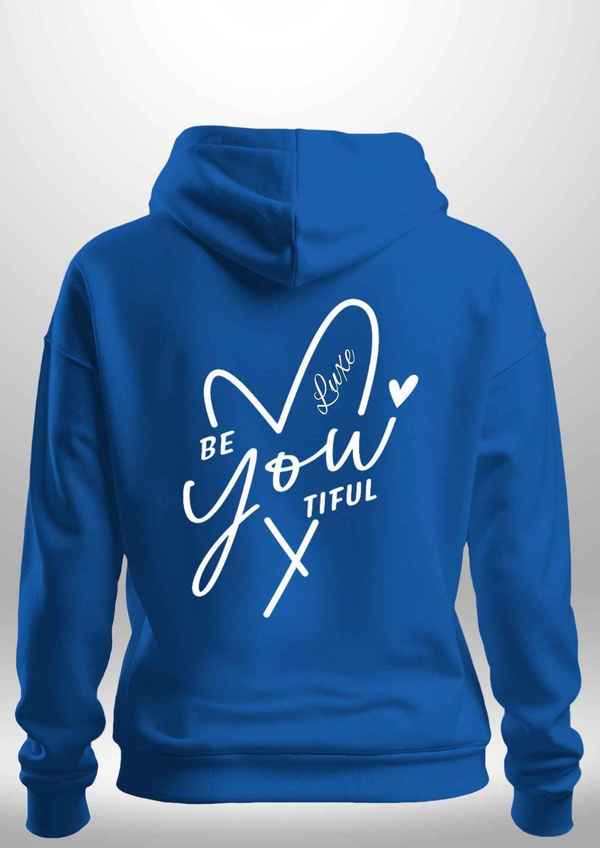 "BeYOUtiful" Luxe Hoodie by Luxe Sensational