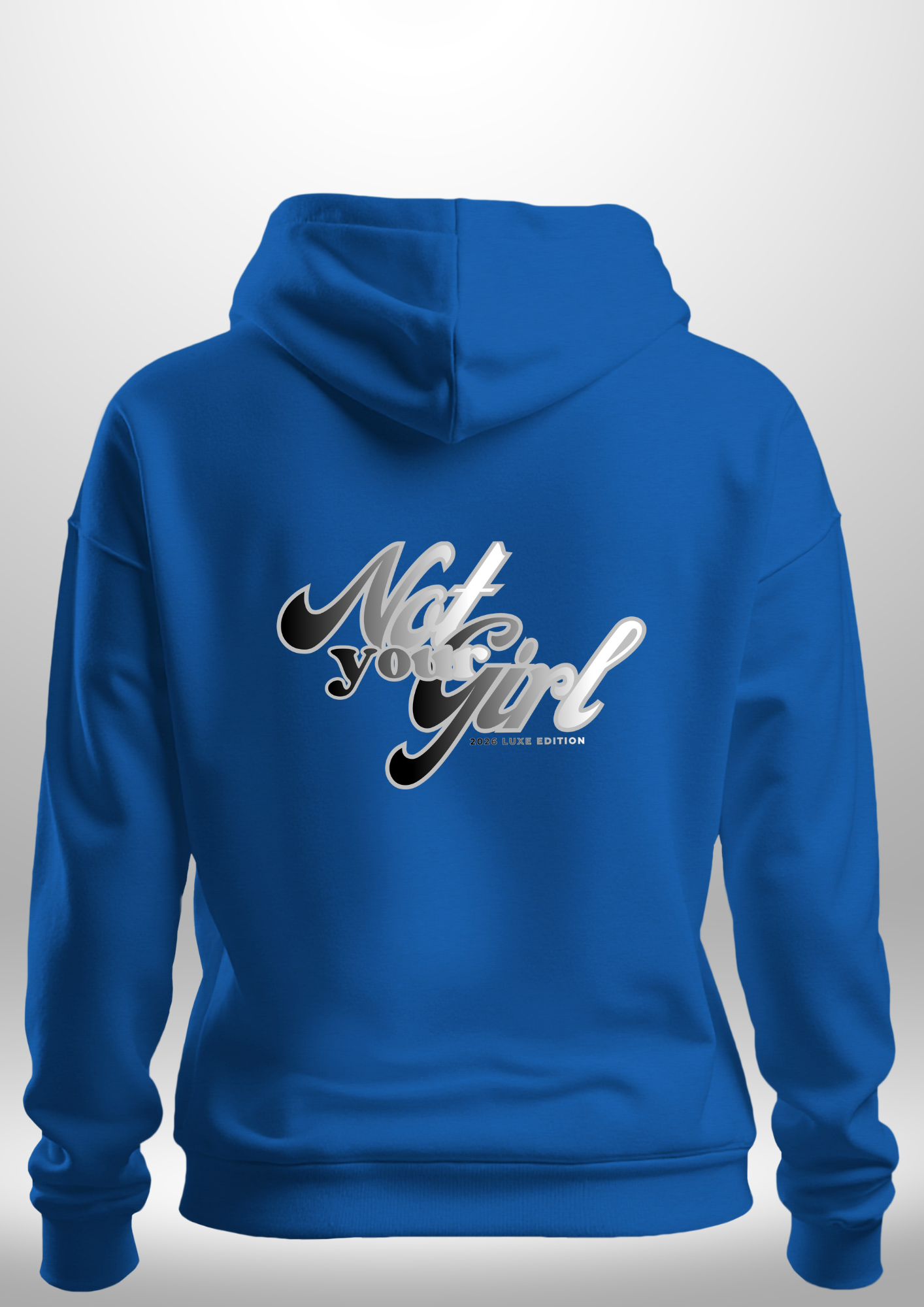 Not Your Girl Hoodie