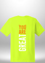 You Are Great T-Shirt by Luxe Sensational