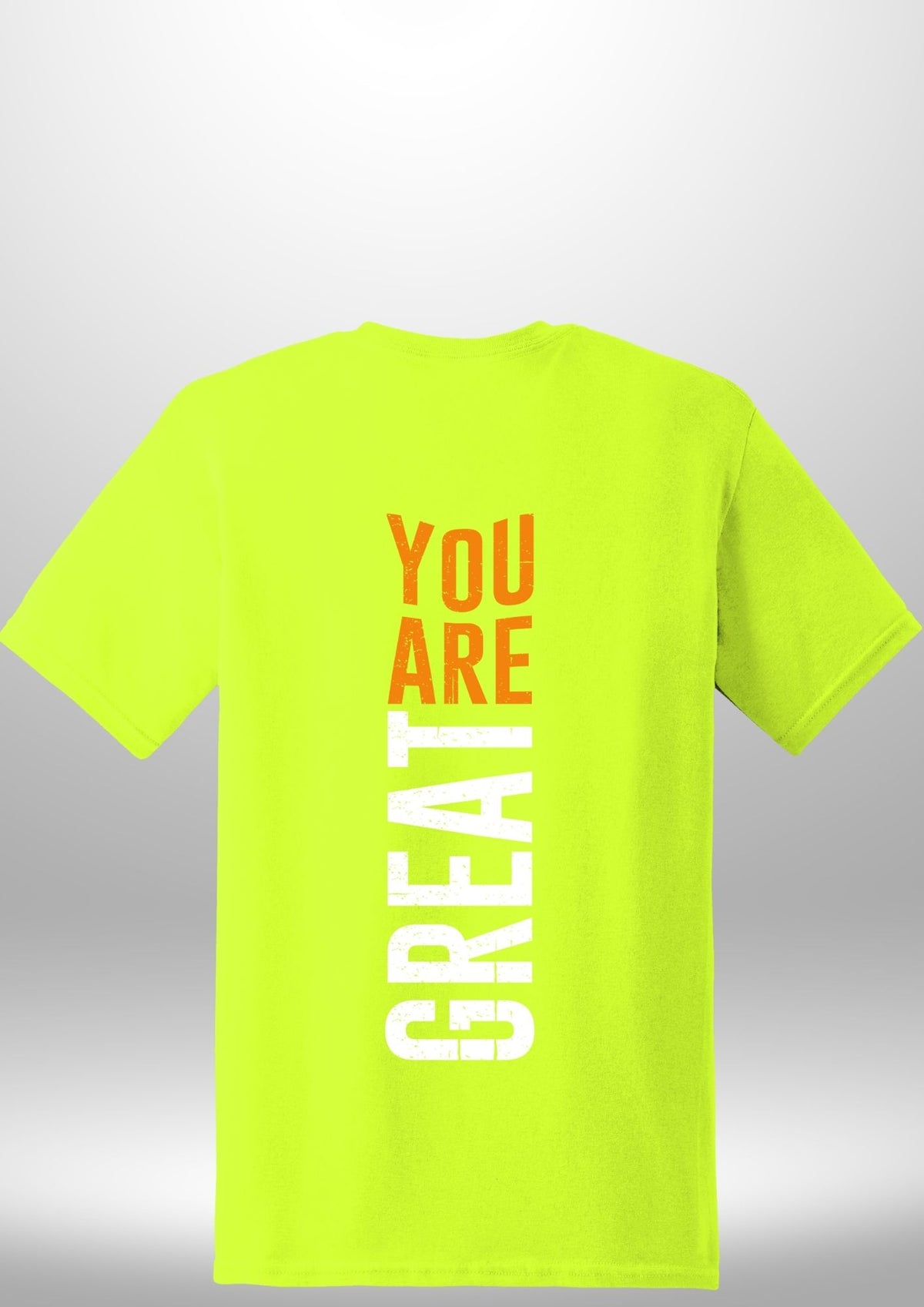 You Are Great T-Shirt by Luxe Sensational