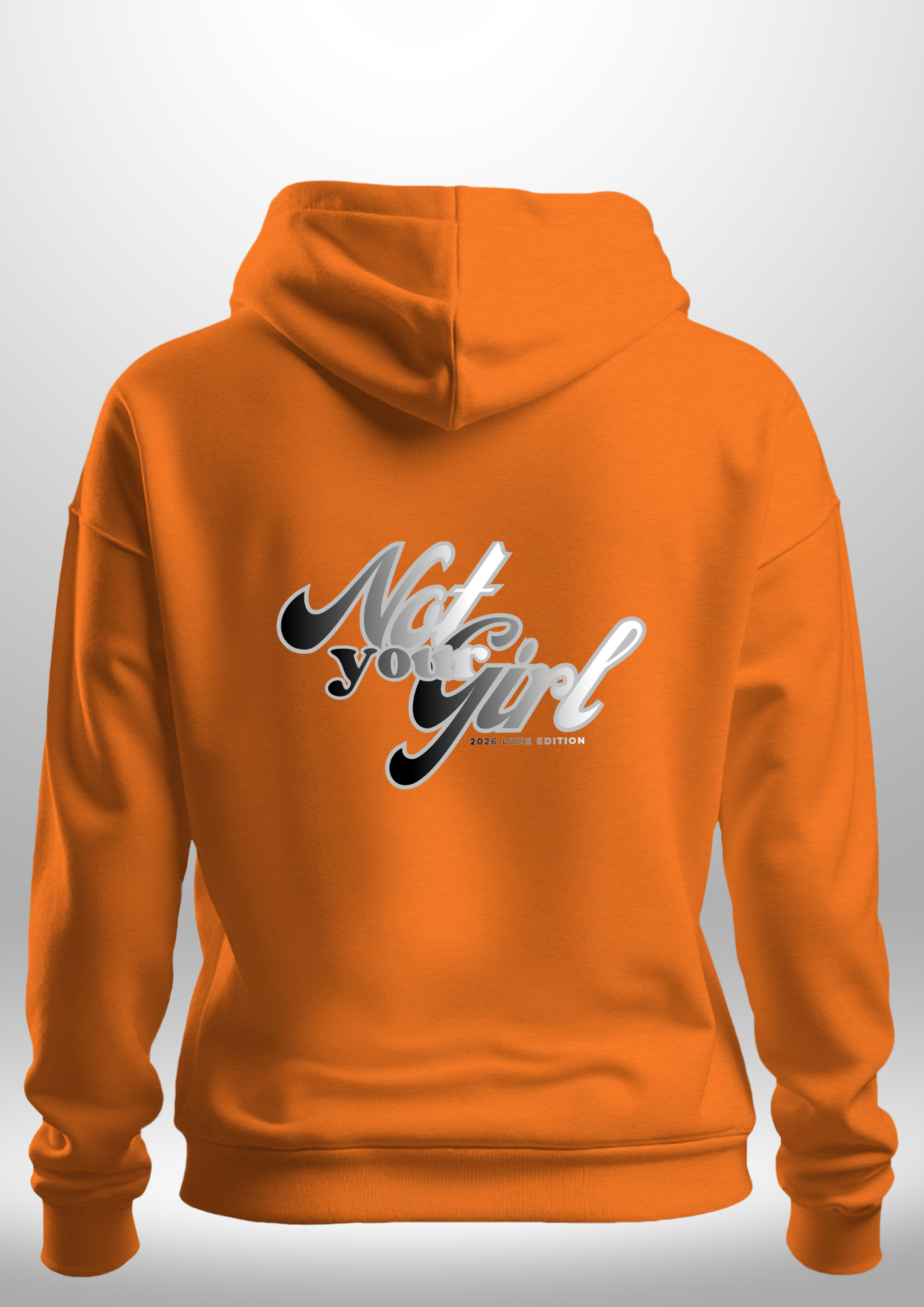 Not Your Girl Hoodie