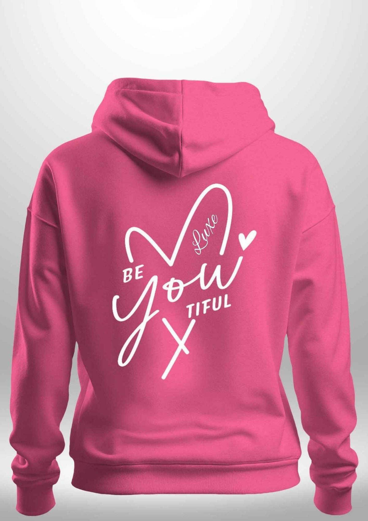 "BeYOUtiful" Luxe Hoodie by Luxe-Custom-Designer