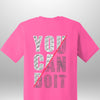 You Can Do It T-Shirt - Luxe Custom Designer