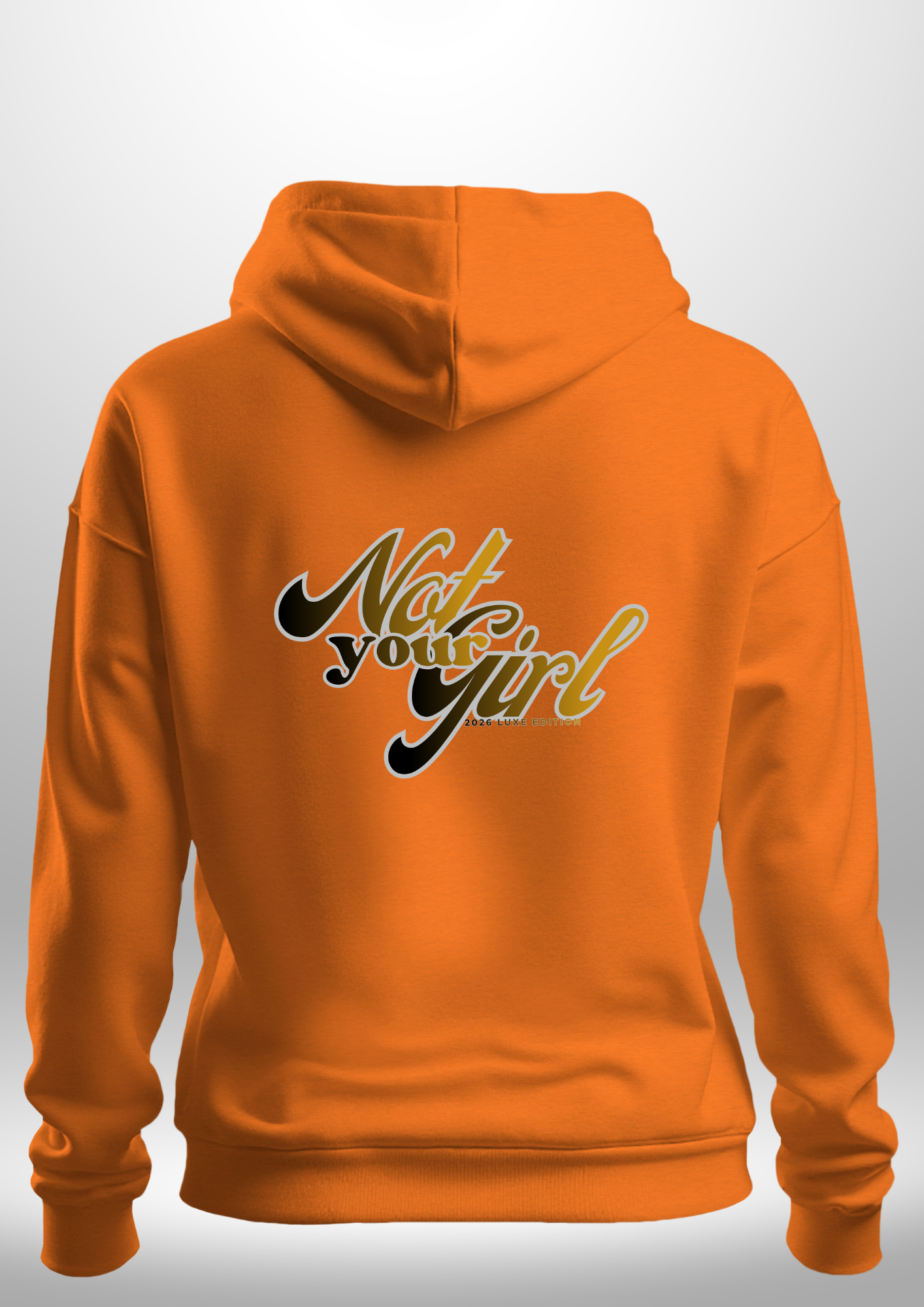 Not Your Girl Hoodie