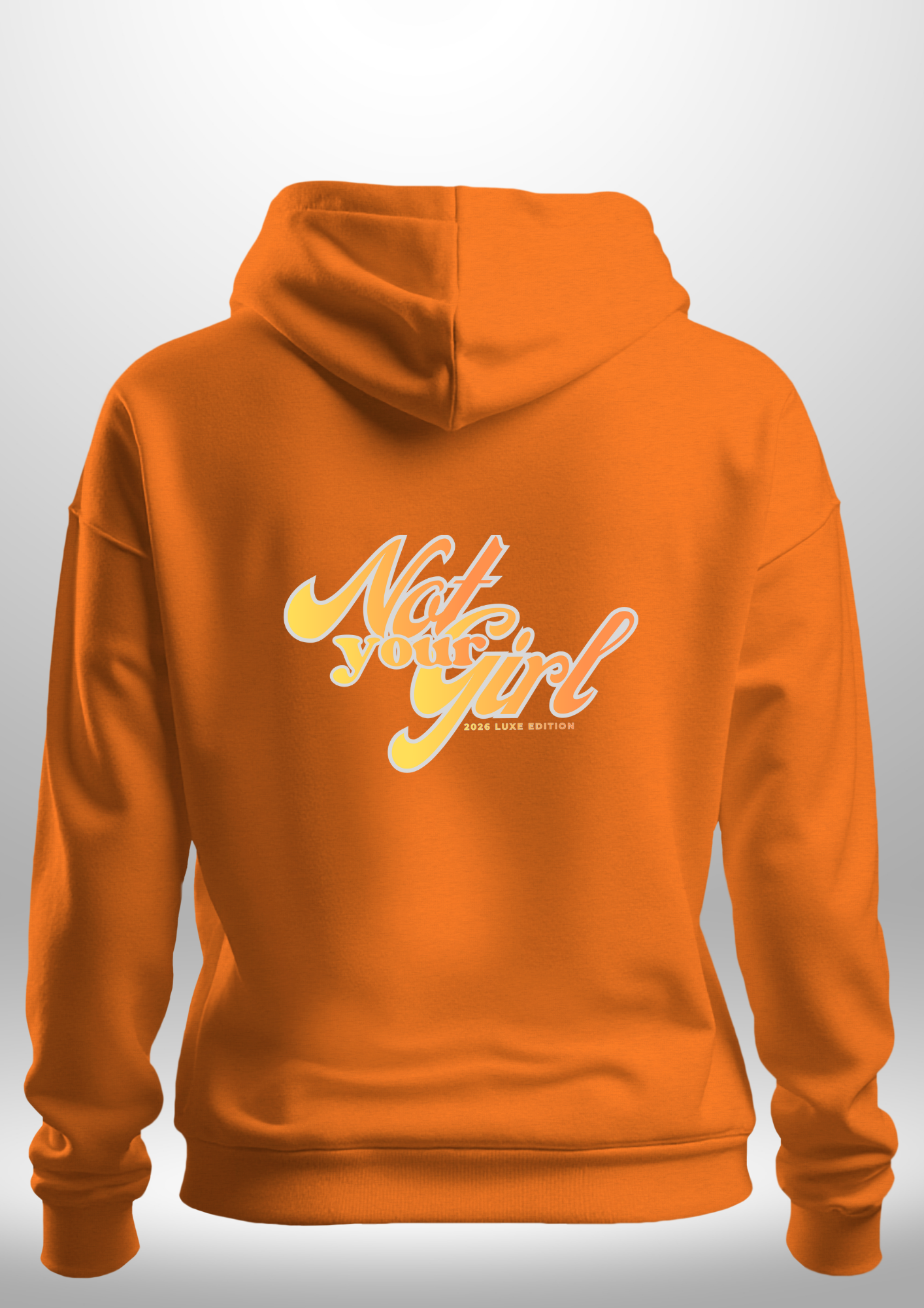 Not Your Girl Hoodie
