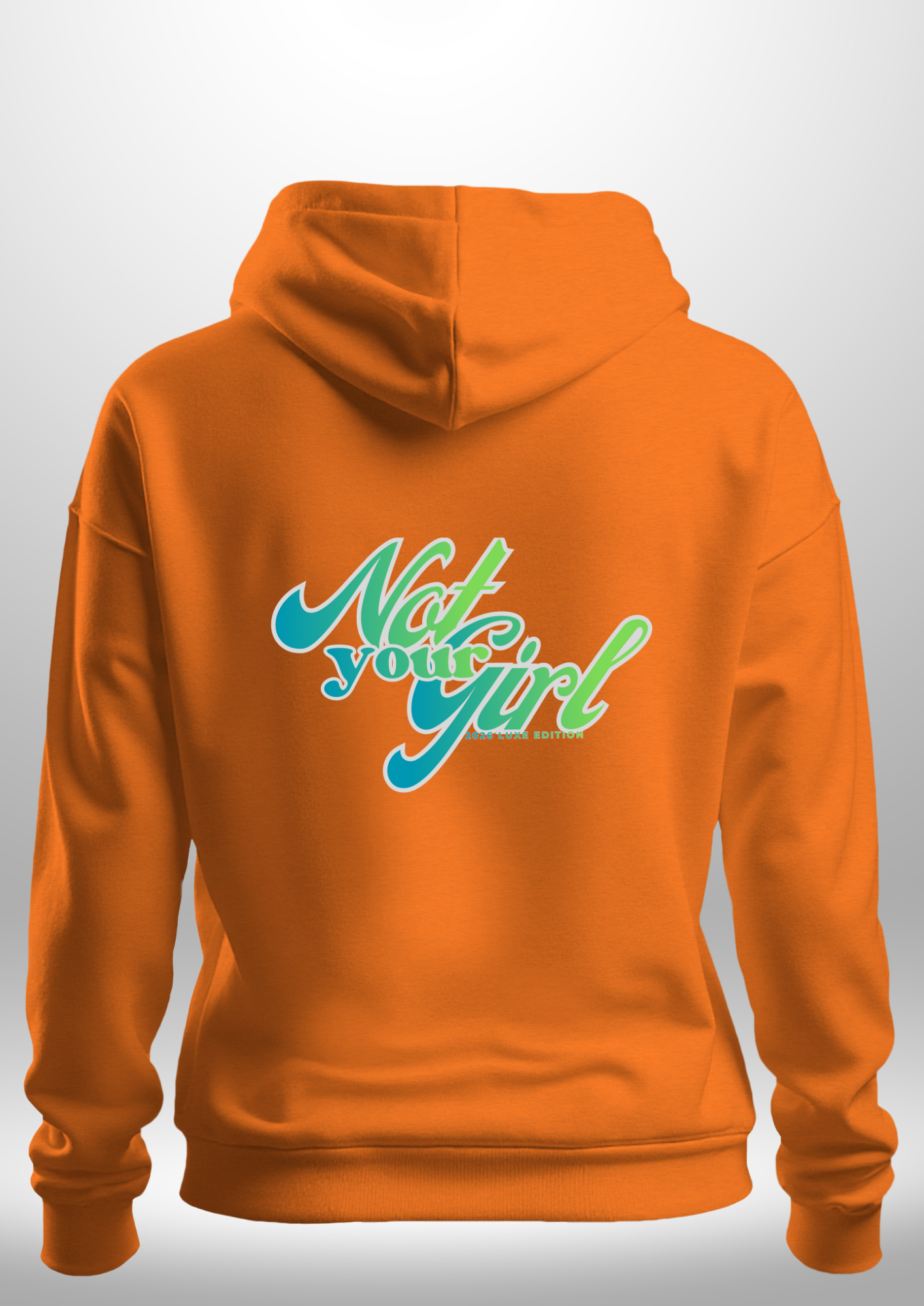 Not Your Girl Hoodie