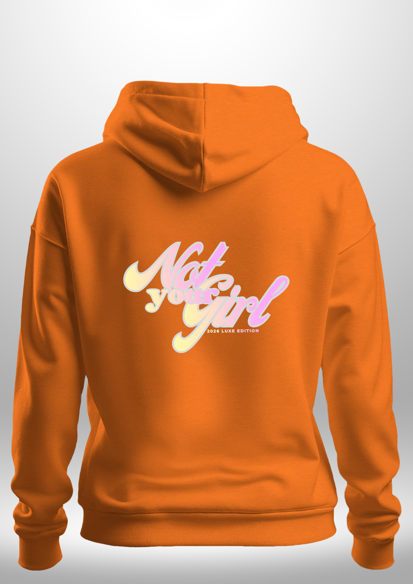 Not Your Girl Hoodie