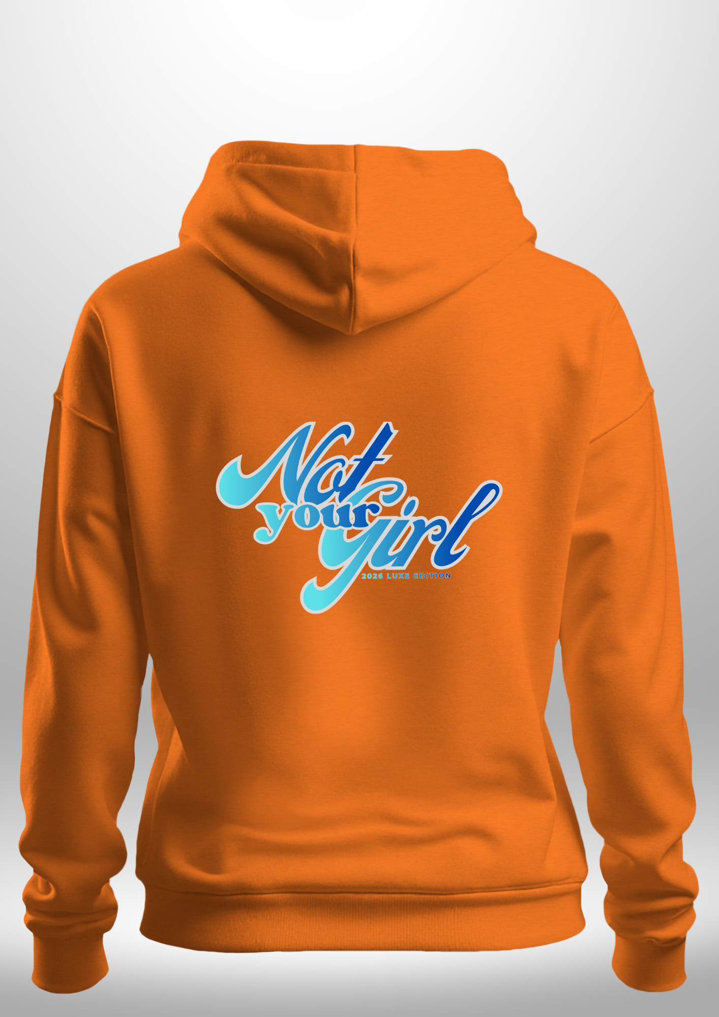 Not Your Girl Hoodie