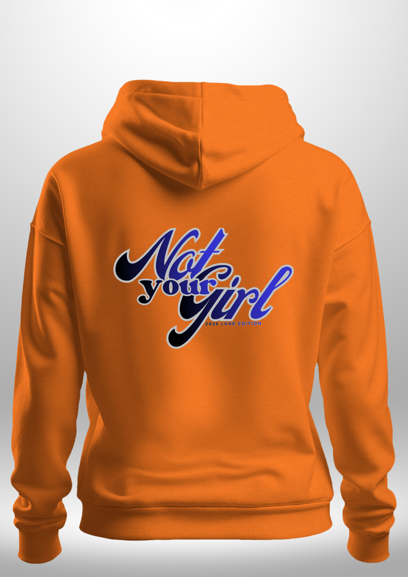 Not Your Girl Hoodie