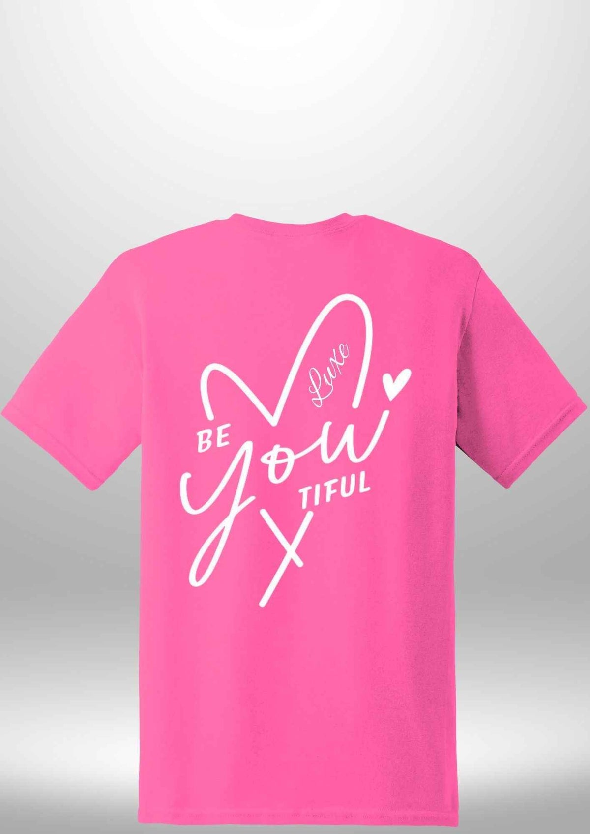 "BeYOUtiful" Luxe T-Shirt by Luxe-Custom-Designer