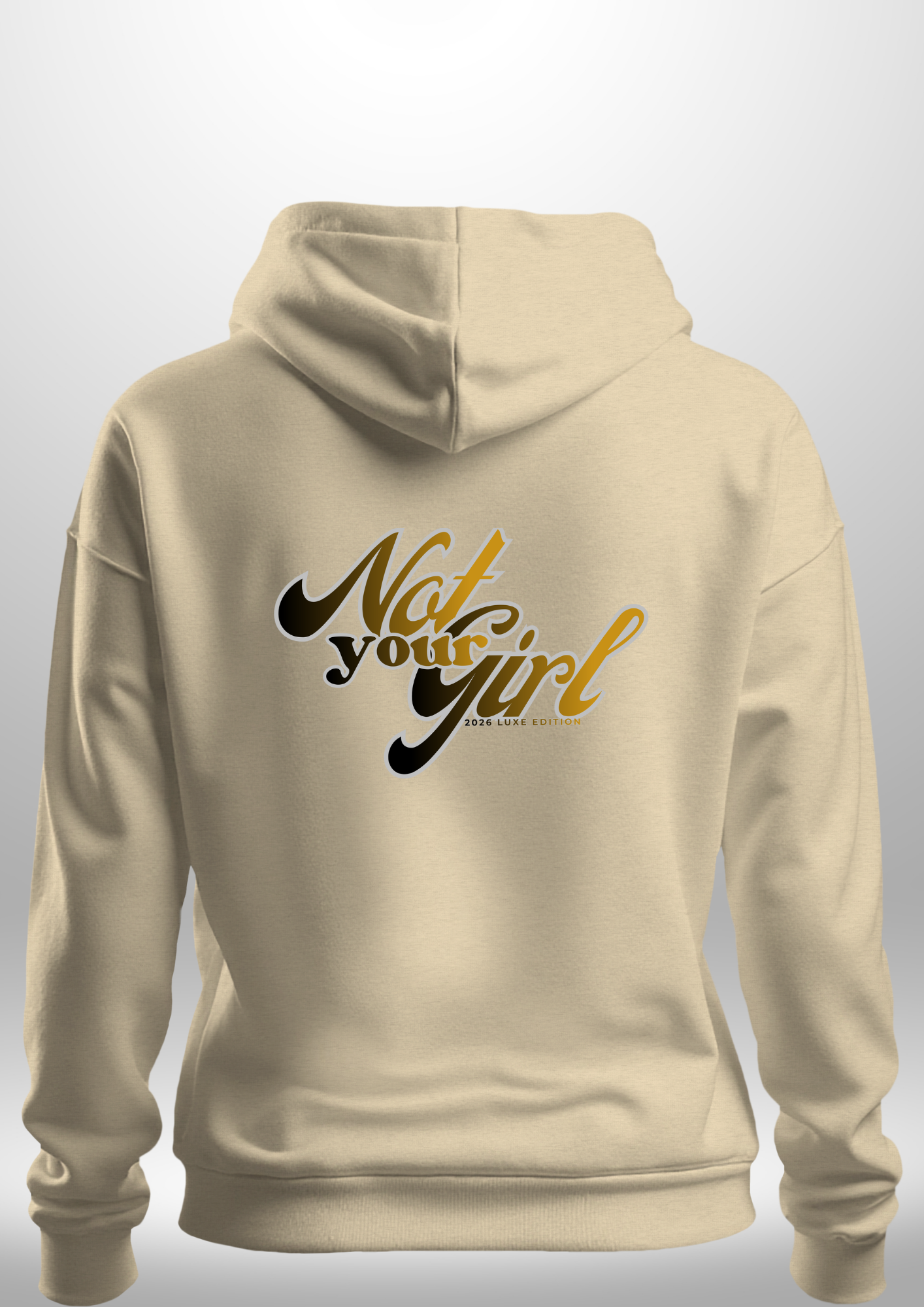 Not Your Girl Hoodie