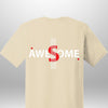 Luxe Custom "AWESOME" T-Shirt - Luxe Custom Designer