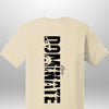 Luxe Custom "DOMINATE" T-Shirt - Luxe Custom Designer