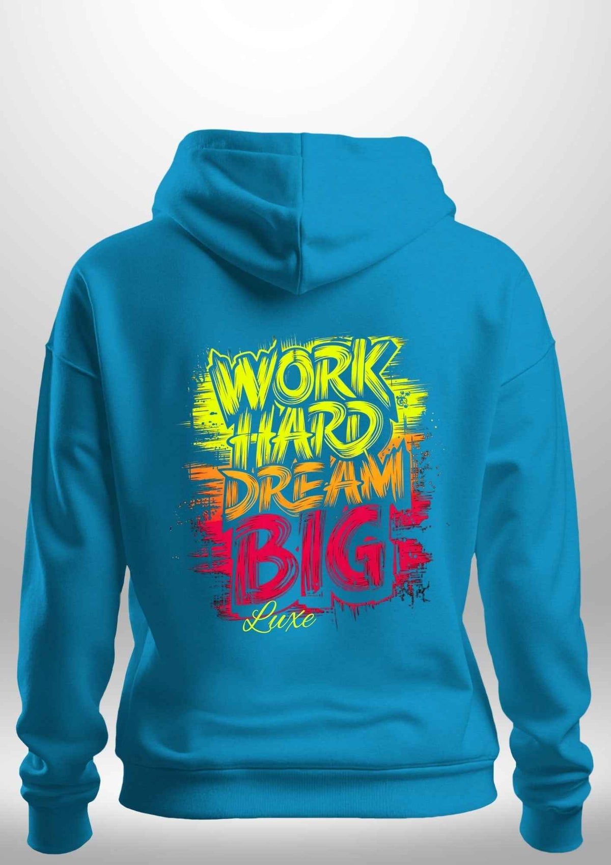 "Work Hard Dream Big" Hoodie by Luxe-Custom-Designer