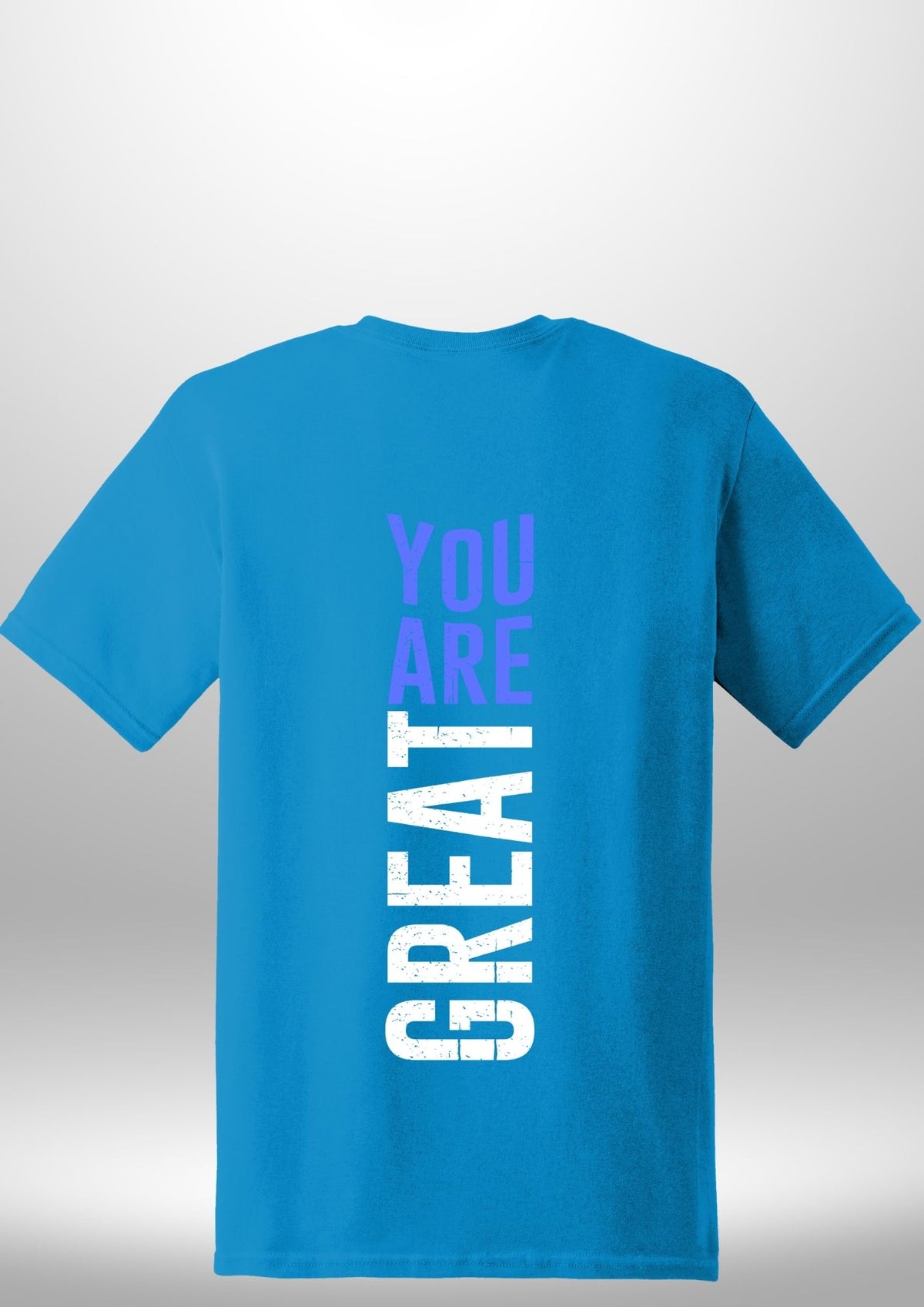You Are Great T-Shirt by Luxe Sensational