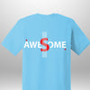 Luxe Custom "AWESOME" T-Shirt - Luxe Custom Designer