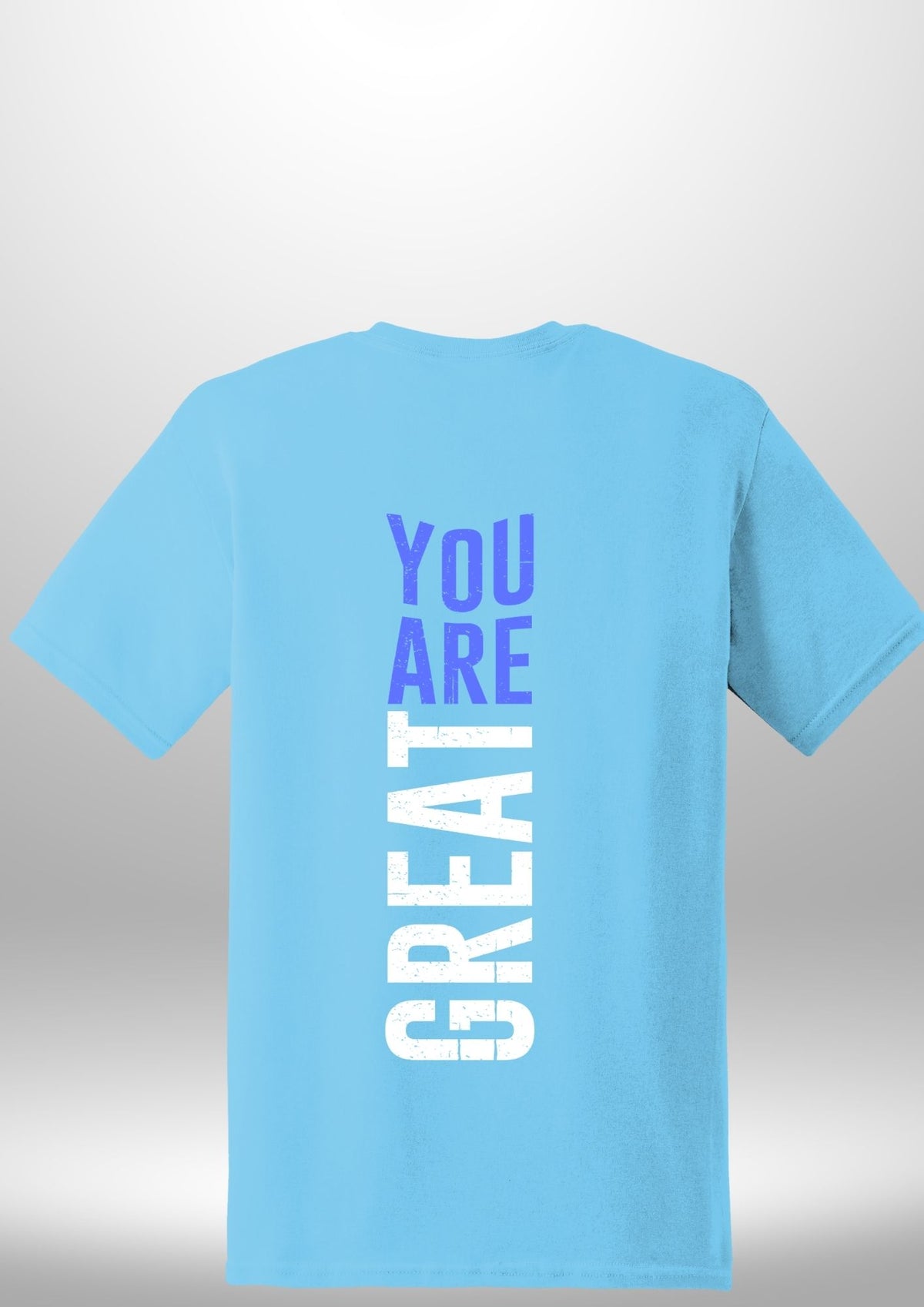 You Are Great T-Shirt by Luxe Sensational