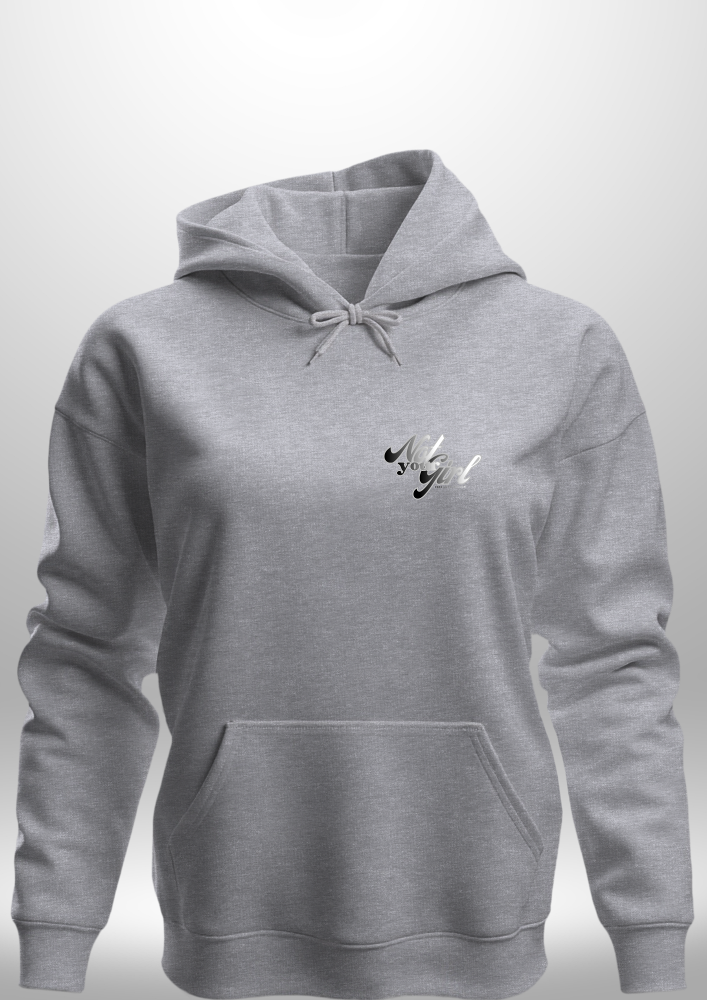 Not Your Girl Hoodie