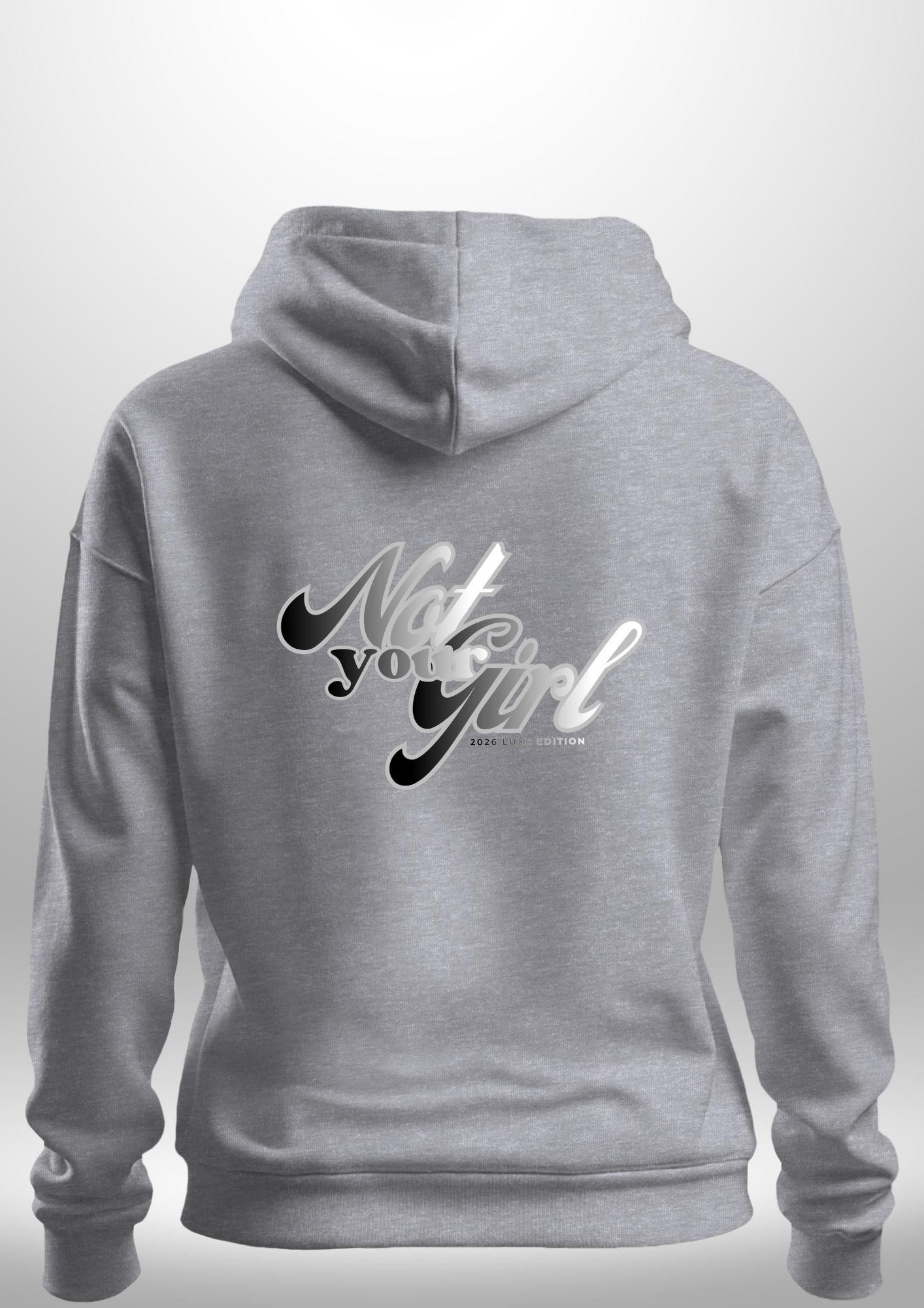 Not Your Girl Hoodie