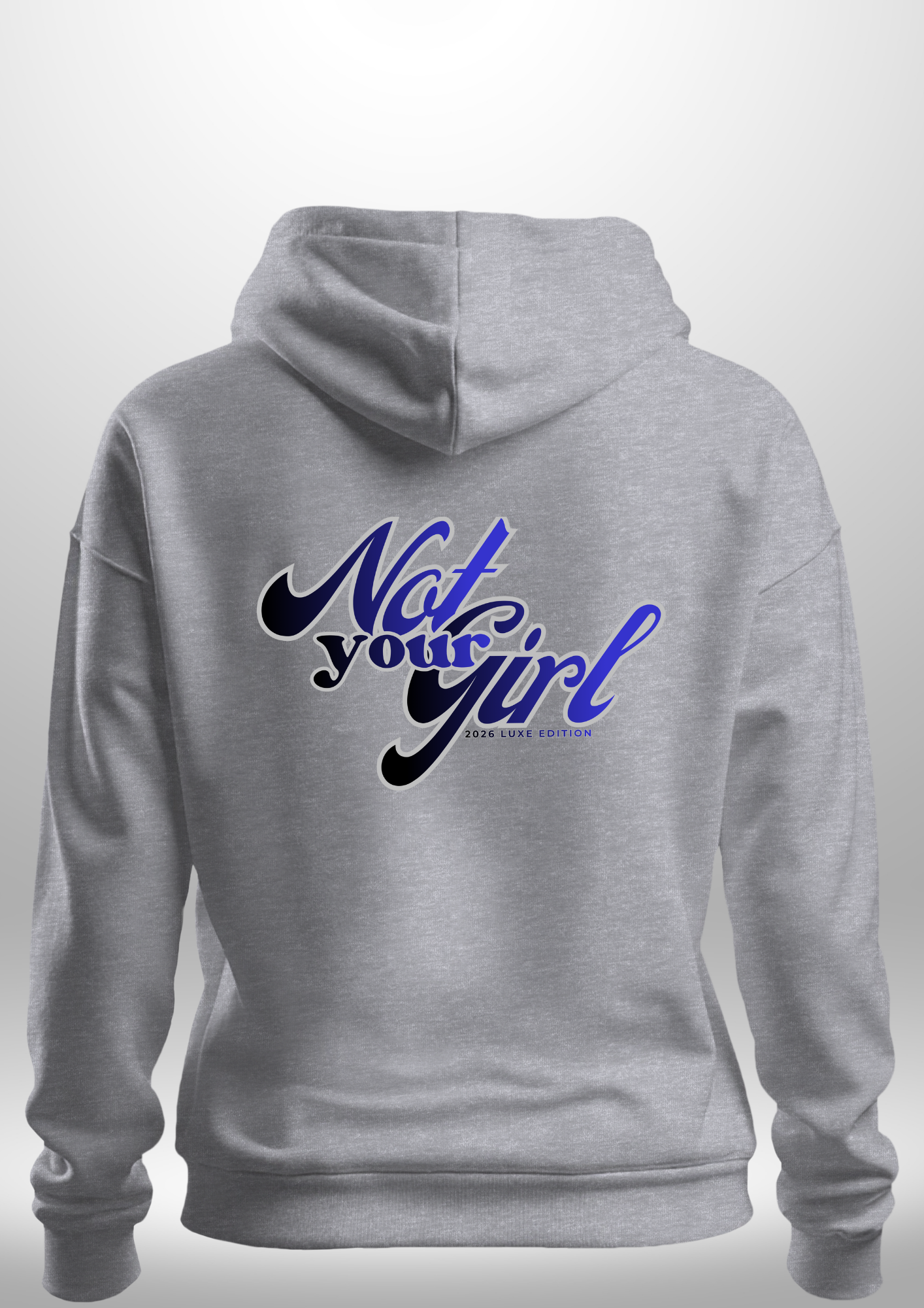 Not Your Girl Hoodie