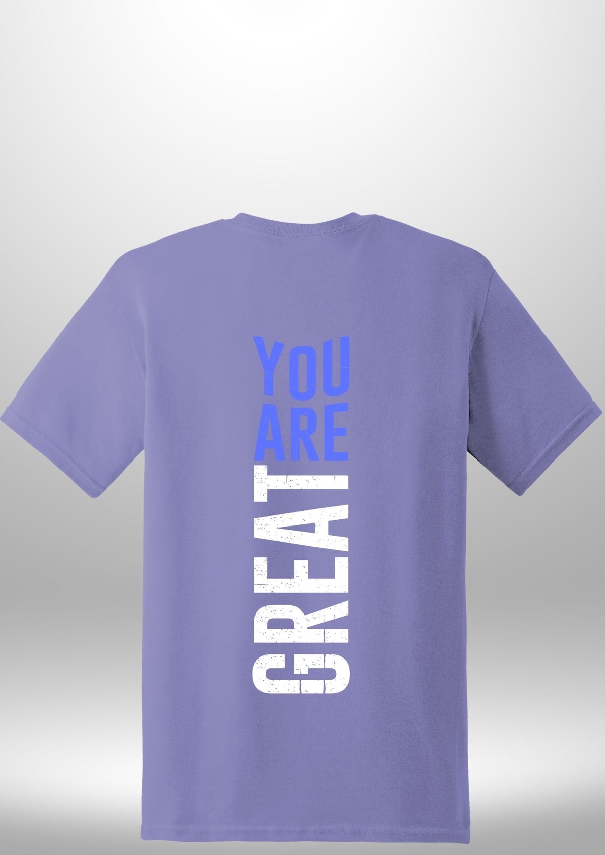 You Are Great T-Shirt by Luxe-Custom-Designer