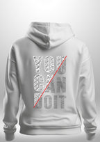 You Can Do It Hoodie by Luxe Custom Designer