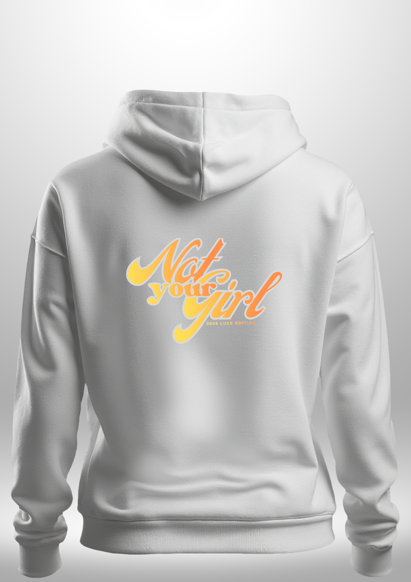 Not Your Girl Hoodie