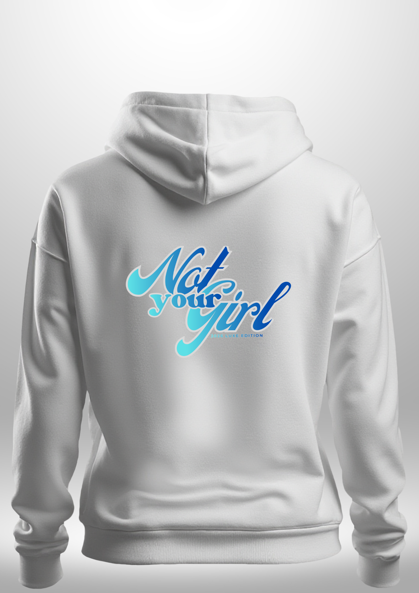 Not Your Girl Hoodie