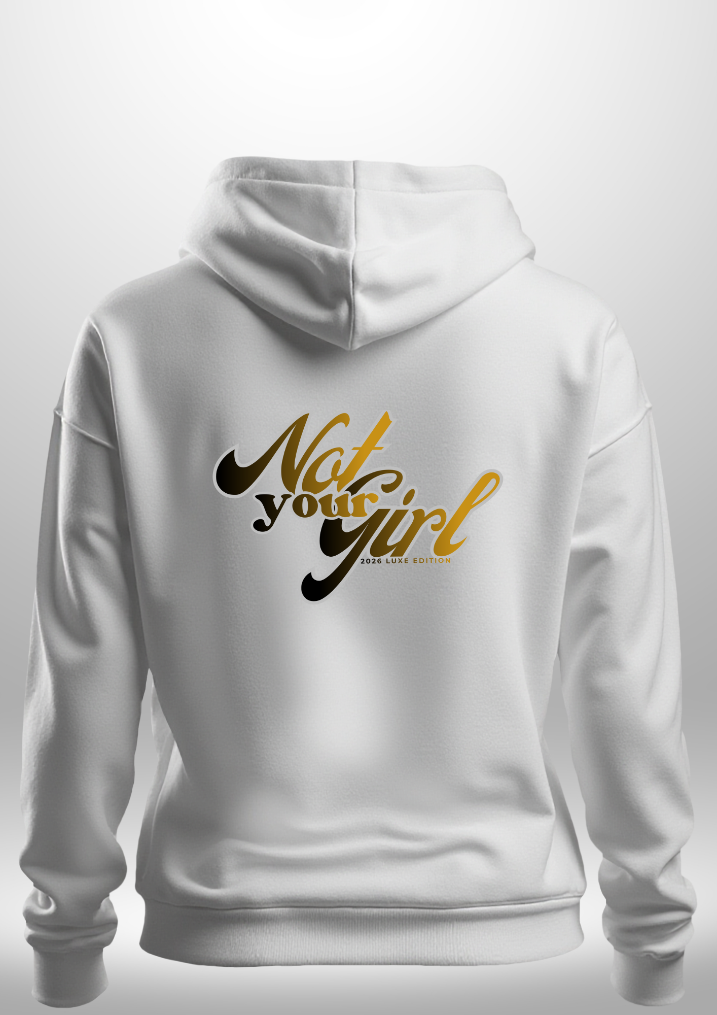 Not Your Girl Hoodie