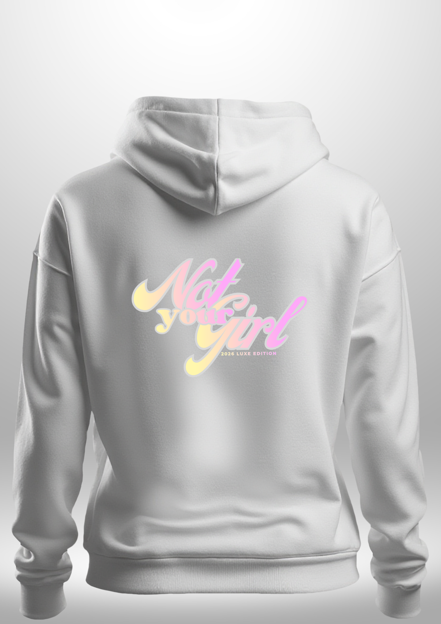 Not Your Girl Hoodie
