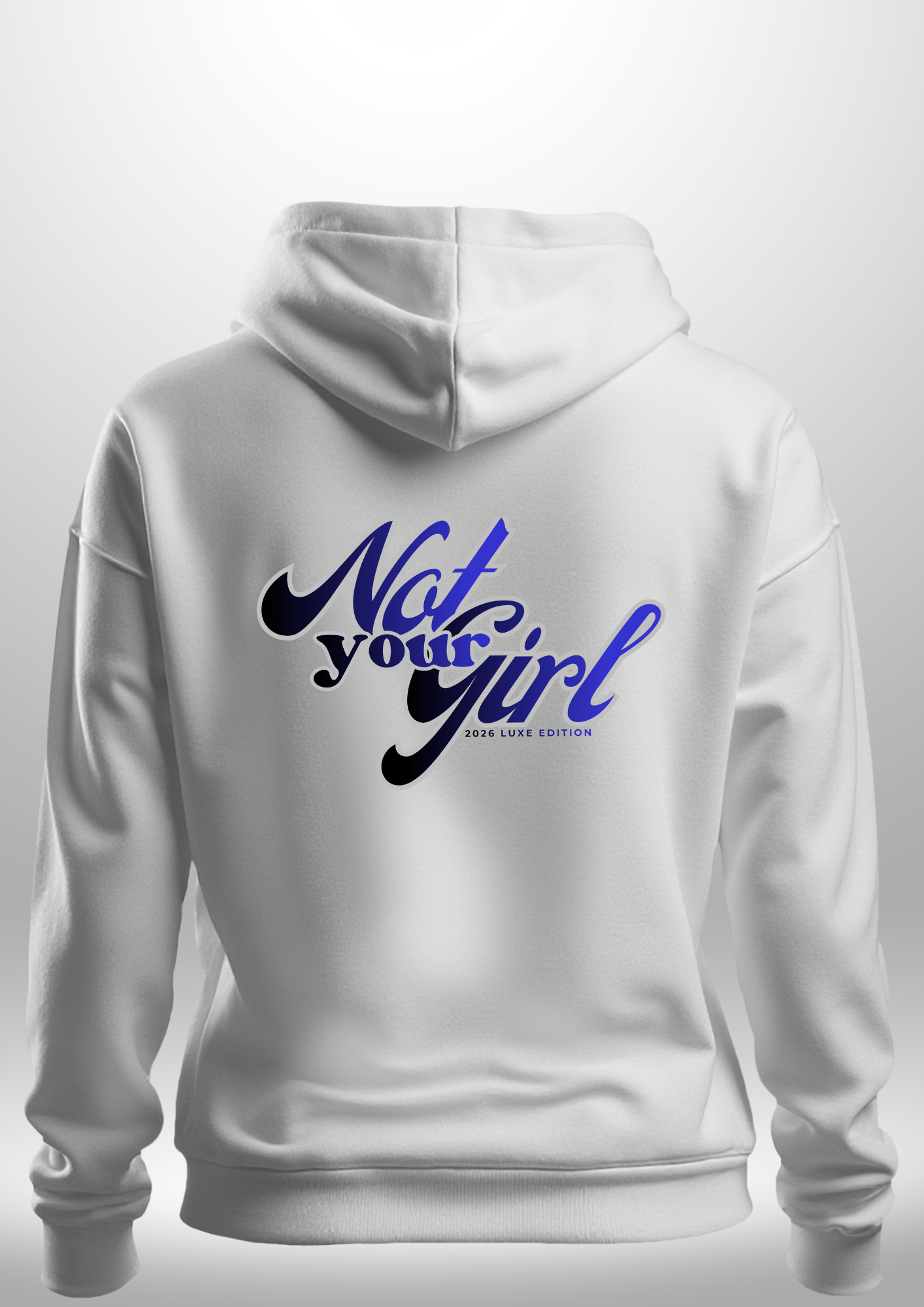 Not Your Girl Hoodie