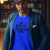 Proud Father T-Shirt - Luxe Custom Designer