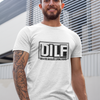 DILF T-Shirt - Luxe Custom Designer