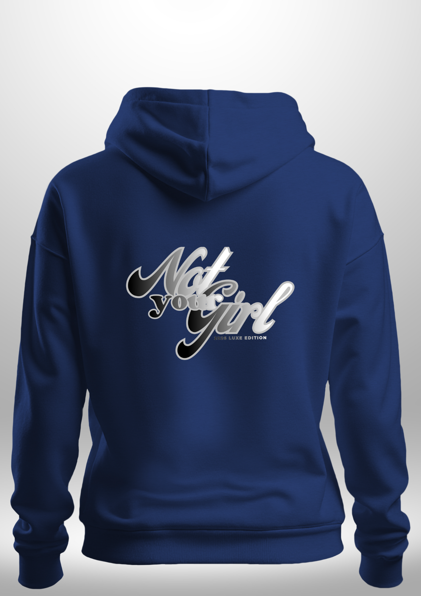 Not Your Girl Hoodie