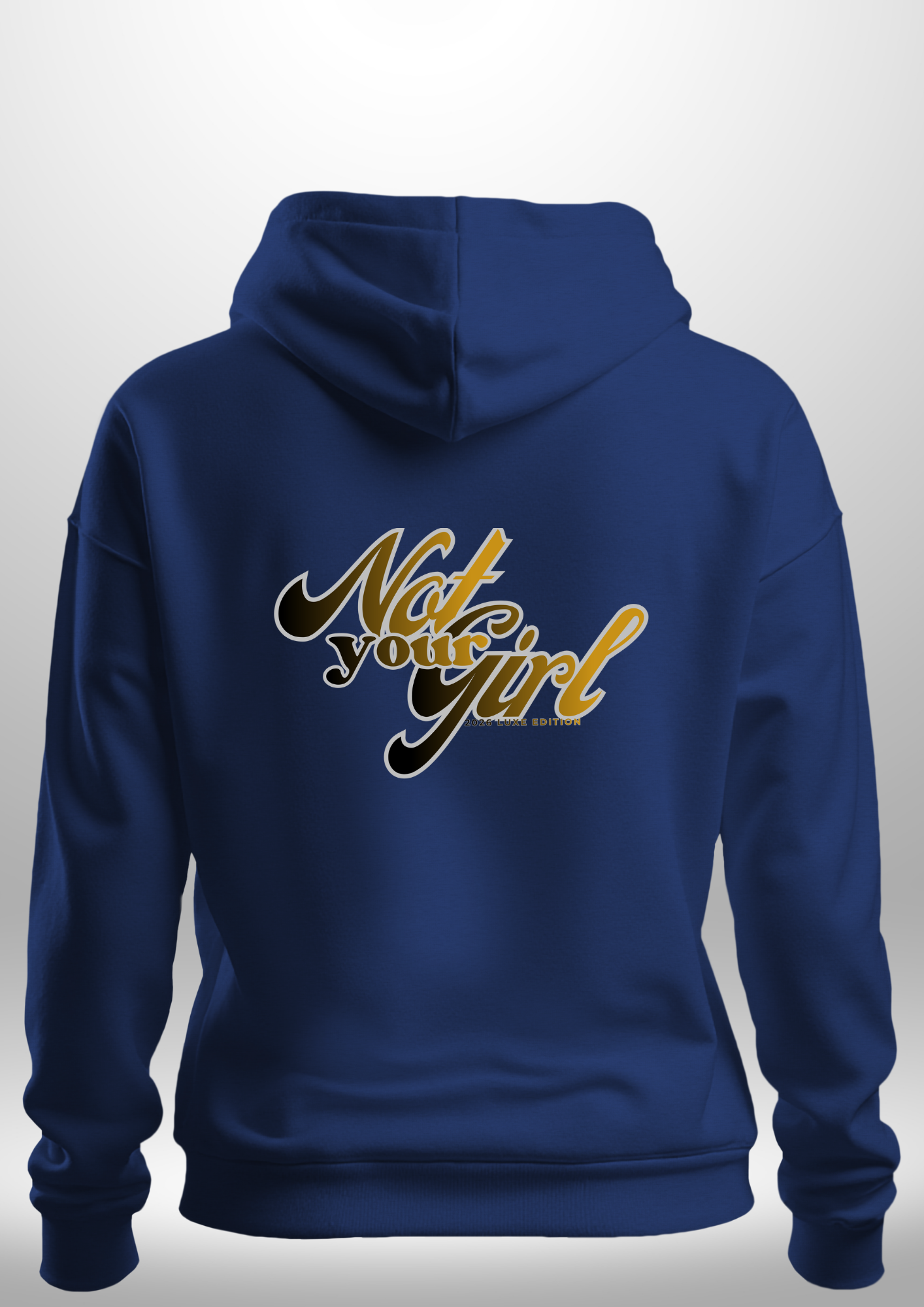 Not Your Girl Hoodie