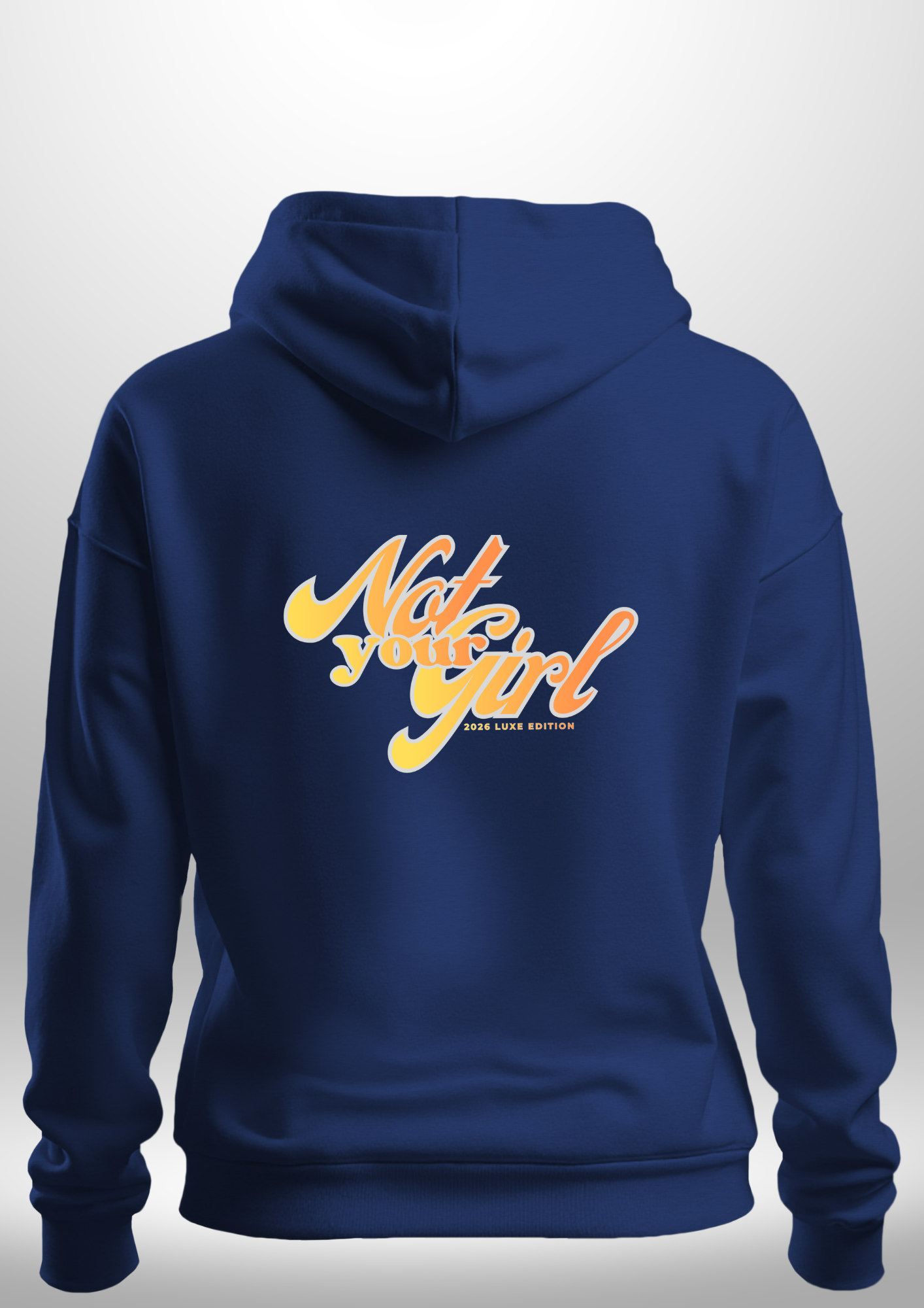 Not Your Girl Hoodie