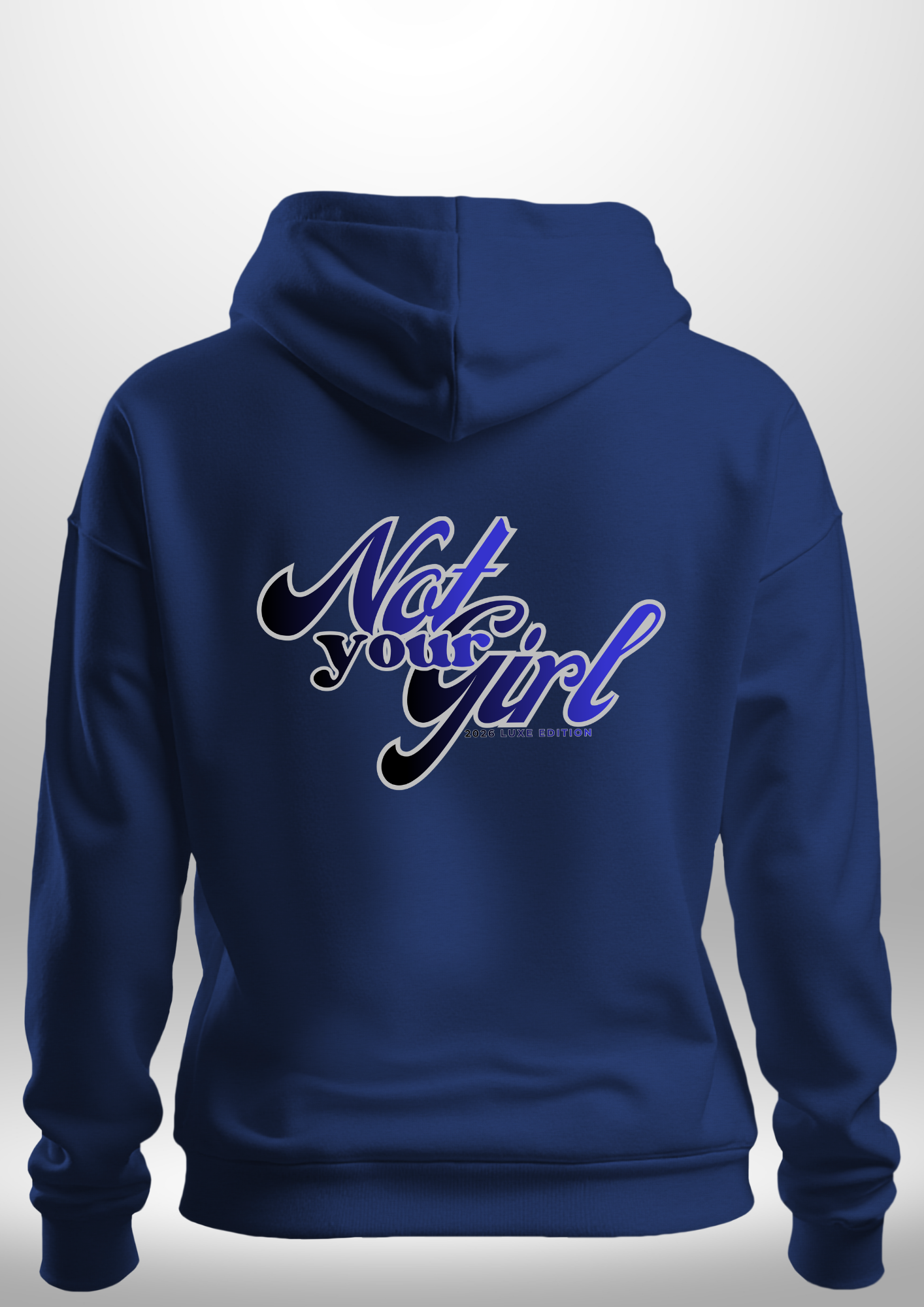 Not Your Girl Hoodie
