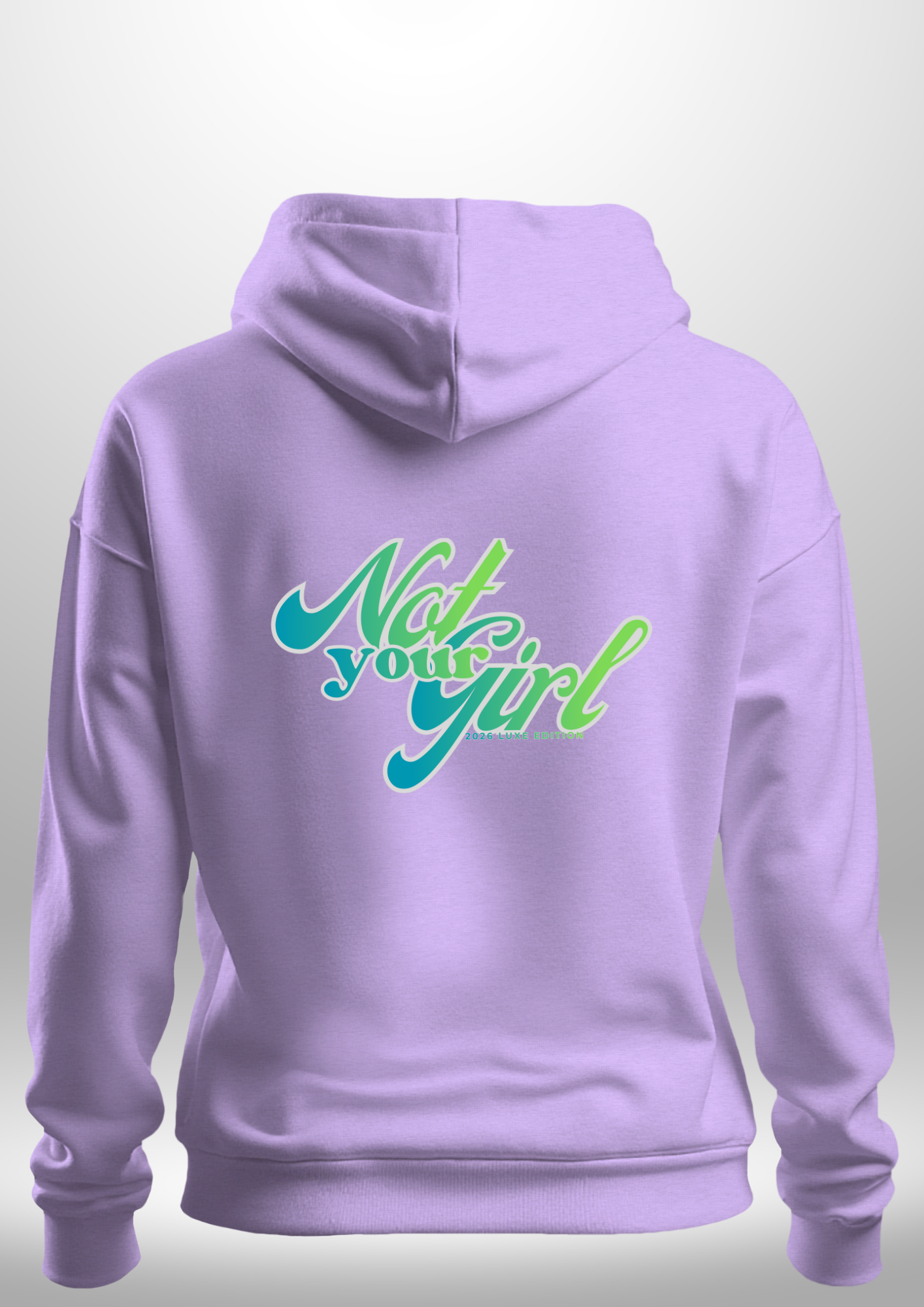 Not Your Girl Hoodie