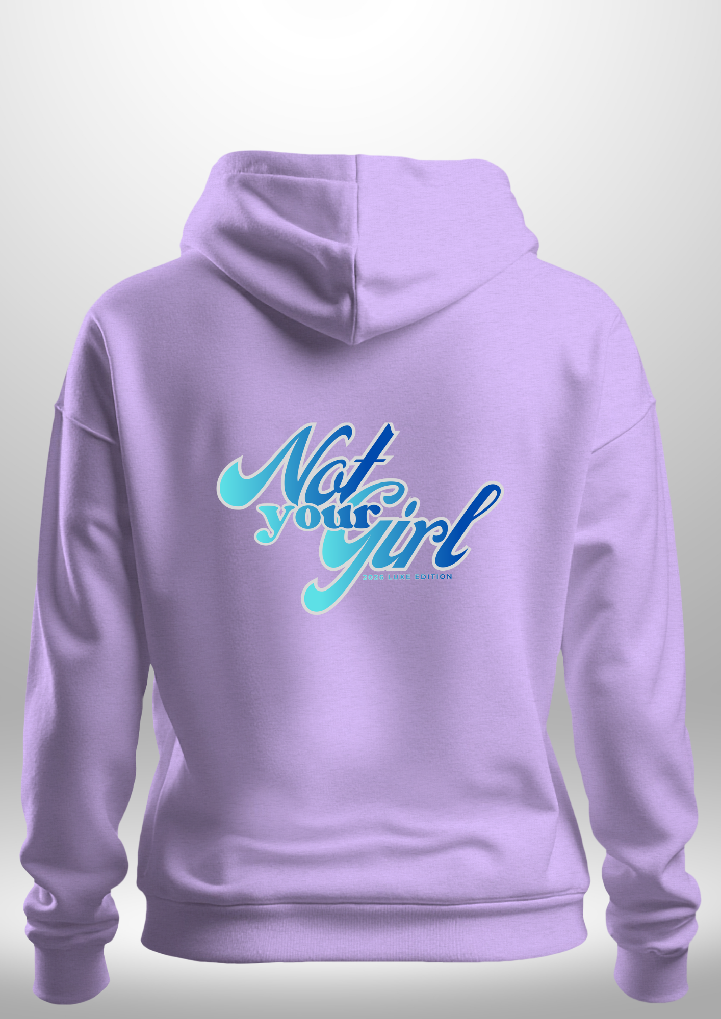 Not Your Girl Hoodie