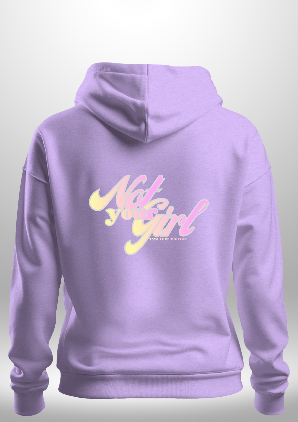 Not Your Girl Hoodie by Luxe Custom Designer