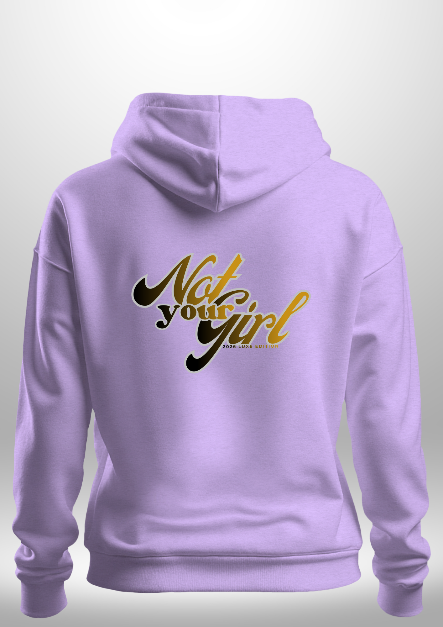 Not Your Girl Hoodie