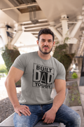 Dad Built - Dad Tough T-Shirt by Luxe Sensational